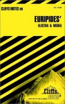 Euripides' Electra and Medea (Cliffs Notes) - Robert J. Milch, Euripides, CliffsNotes