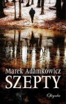 Szepty - Marek Adamkowicz