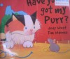 Have You Got My Purr? - Judy West, Tim Warnes