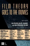 Film Theory Goes to the Movies: Cultural Analysis of Contemporary Film - Jim Collins