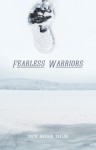 Fearless Warriors - Drew Hayden Taylor