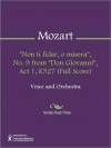 "Non ti fidar, o misera", No. 9 from "Don Giovanni", Act 1, K527 (Full Score) - Wolfgang Amadeus Mozart