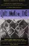 Quit Monks or Die! - Maxine Kumin