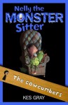 Nelly the Monster Sitter 4: Cowcumbers - Kes Gray