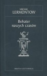 Bohater naszych czasów - Mikhail Lermontov