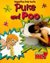 Puke and Poo - Angela Royston
