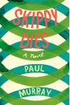 Skippy Dies - Paul Murray