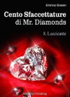 Cento Sfaccettature di Mr. Diamonds - vol. 8: Luccicante (Italian Edition) - Emma Green