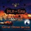 Isle of Fire (Audio) - Wayne Thomas Batson, Anthony Brawner