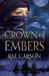 The Crown of Embers (Fire & Thorns Trilogy 1) - Rae Carson