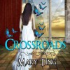 Crossroads - Mary Ting, Amanda Friday