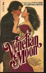 Venetian Moon - Clarissa Ross