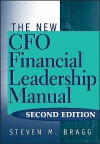 The New CFO Financial Leadership Manual - Steven M. Bragg