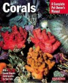 Corals (Complete Pet Owner's Manual) - John Tullock