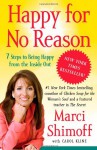 Happy for No Reason: 7 Steps to Being Happy from the Inside Out - Marci Shimoff, Carol Kline
