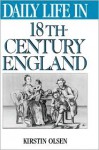 Daily Life In 18th-Century England - Kirstin Olsen