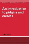 An Introduction to Pidgins and Creoles - John Holm