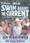 Swim Against the Current: Even a Dead Fish Can Go with the Flow - Jim Hightower, Susan DeMarco, Jim Hightower and Susan DeMarco