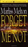 Forget Me Not - Marliss Melton