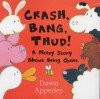 Crash Bang, Thud! - Dawn Apperley