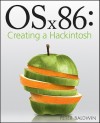 OSx86: Creating a Hackintosh - Peter Baldwin