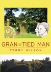 Gran and the Tied Man - Terry Wilson