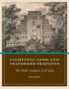 Lightning Gods and Feathered Serpents: The Public Sculpture of El Taj?n (The Linda Schele Series in Maya and Pre-Columbian Studies) - Rex Koontz