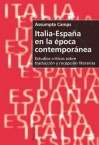 Italia-Espana En La Epoca Contemporanea: Estudios Criticos Sobre Traduccion y Recepcion Literarias - Assumpta Camps