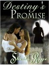 Destiny's Promise - Sheila Raye