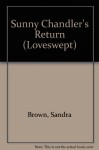 Sunny Chandler's Return - Sandra Brown