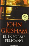 El informe Pelicano - John Grisham, Enric Tremps