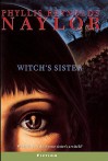 Witch's Sister - Phyllis Reynolds Naylor