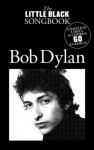 The Little Black Songbook: Bob Dylan (Little Black Song Book) - Music Sales