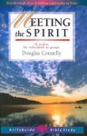 Meeting the Spirit (Lifeguide Bible Study) - Douglas Connelly