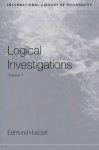 Logical Investigations Volume 1 (International Library of Philosophy) - Edmund Husserl, Dermot Moran, Sir Michael Dummett