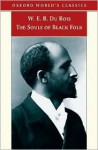 The Souls of Black Folk - W.E.B. Du Bois, Brent Hayes Edwards