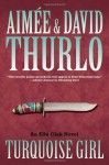 Turquoise Girl - Aimee Thurlo, David Thurlo