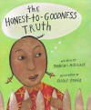 The Honest-to-Goodness Truth - Patricia C. McKissack, Giselle Potter