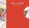 Mouse Book: The Colors - Monique Felix