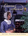 Laura Secord: A Story of Courage - Janet Lunn