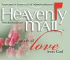 Heavenly Mail/Words of Love: Prayers Letters to Heaven and God's Refreshing Response - Philis Boultinghouse