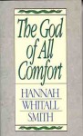 The God of All Comfort - Hannah Smith