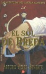 El Sol de Breda (Aventuras del capitán Alatriste, #3) - Arturo Pérez-Reverte