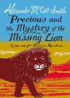 The Mystery of the Missing Lion: A Precious Ramotswe Mystery for Young Readers(3) - Alexander McCall Smith