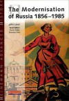 The Modernisation Of Russia 1856 1985 (Heinemann Advanced History) - John Laver