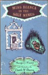 Miss Bianca in the Salt Mines - Margery Sharp, Garth Williams