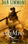 Olympo I: La Guerra - Dan Simmons