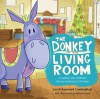 The Donkey in the Living Room - Sarah Cunningham