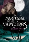 La montaña de los vampiros (El circo de los extraños, #4-6) - Darren Shan