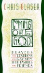 Coming Out to God: Prayers for Lesbians and Gay Men, Their Families and Friends - Chris Glaser